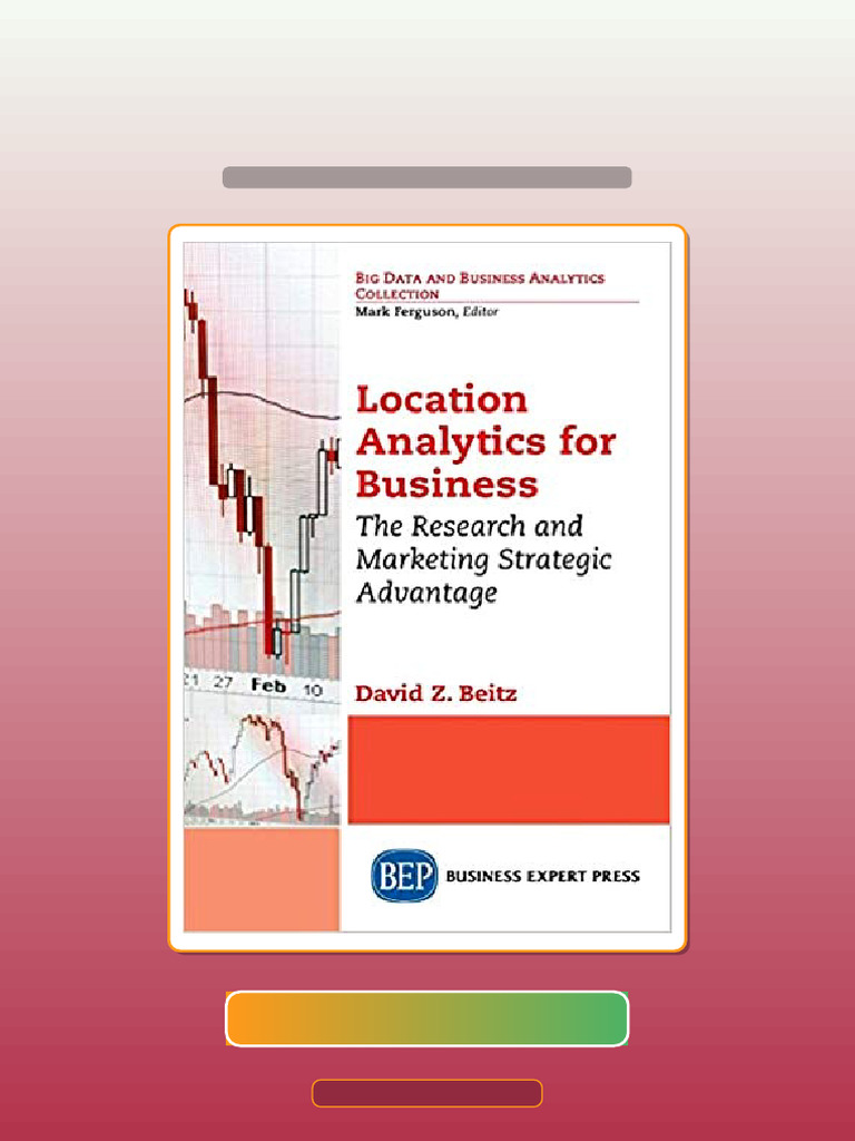 Location Analytics for Business by David Z Beitz 197681 | PDF ...