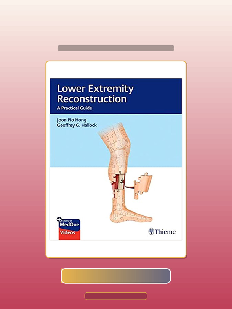 Lower Extremity Reconstruction PDFVIDEOS by Joon Pio Hong 197641 | PDF ...