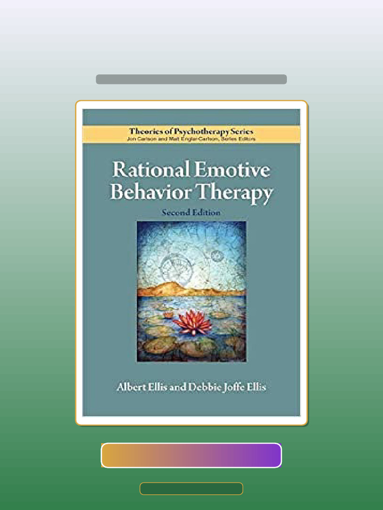 Rational Emotive Behavior Therapy Theories of Psychotherapy SeriesÂ ...