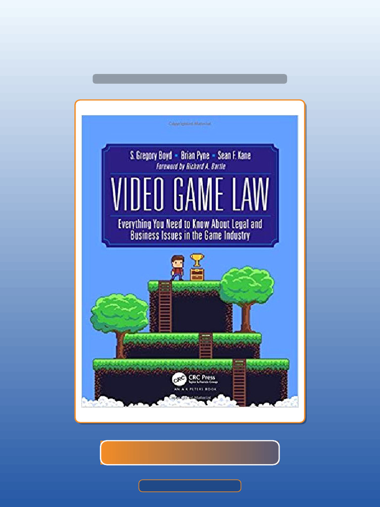 Video Game Law by S Gregory Boyd Brian Pyne Sean F Kane 198326 | PDF ...