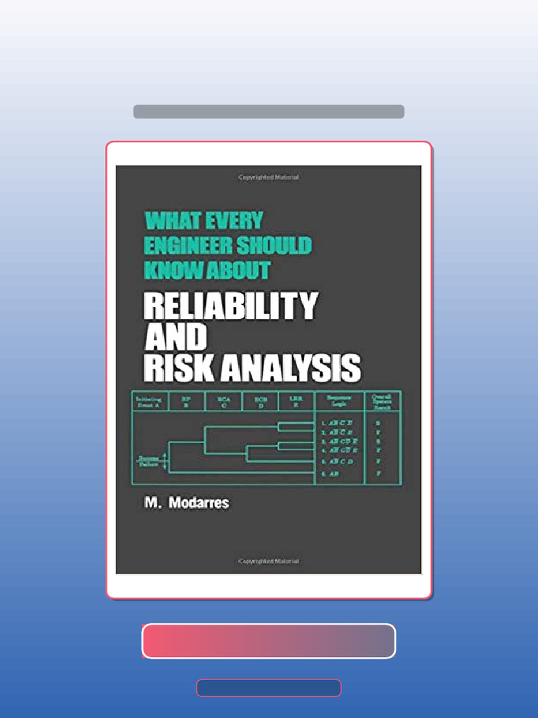 What Every Engineer Should Know About Reliability and Risk Analysis by ...