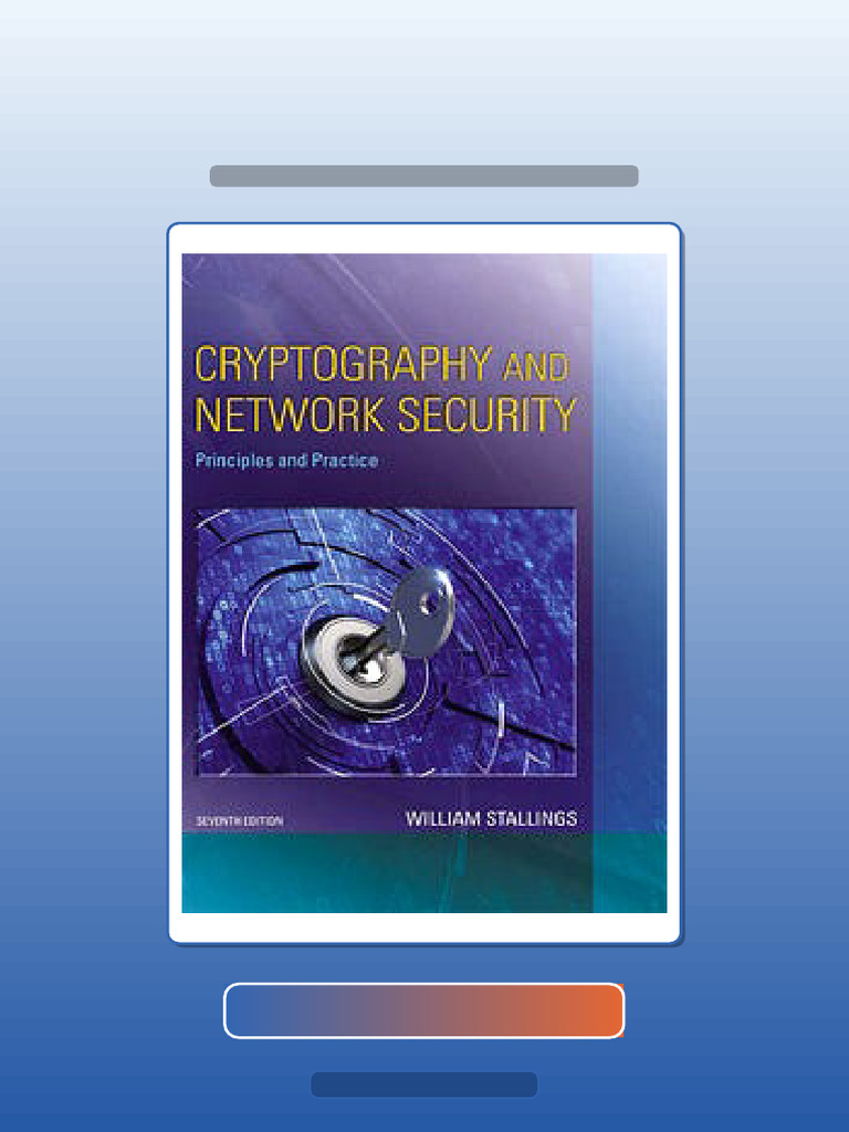 Cryptography and Network Security Principles and Practice 7e by William ...