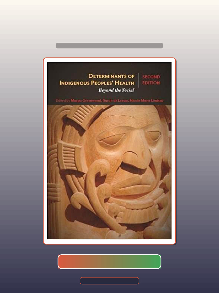 Determinants of Indigenous Peoples Health Beyond the Social 2nd Edition ...