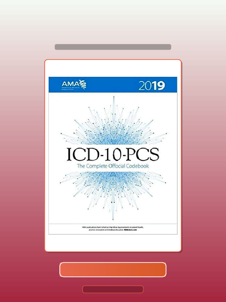 ICD 10 PCS 2019 the Complete Official Codebook 240573 | PDF | Multiple ...
