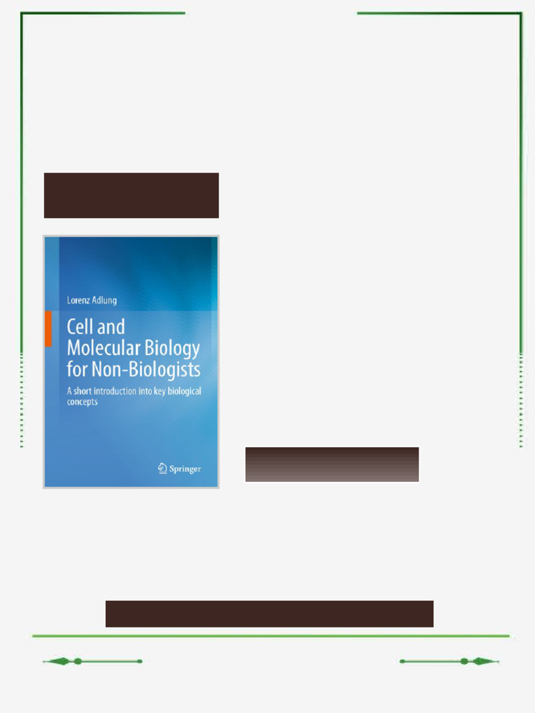 Cell and Molecular Biology for Non Biologists A Short Introduction into ...
