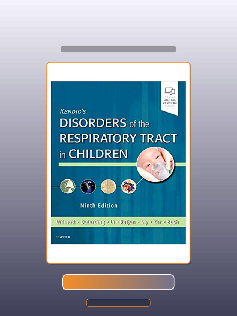 Test Bank for Kendig s Disorders of the Respiratory Tract in Children ...