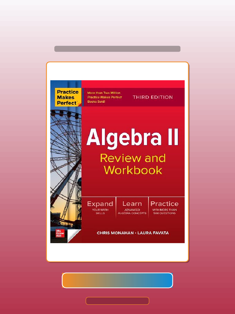 Test Bank for PRACTICE MAKES PERFECT ALGEBRA II Review and Workbook 3rd ...