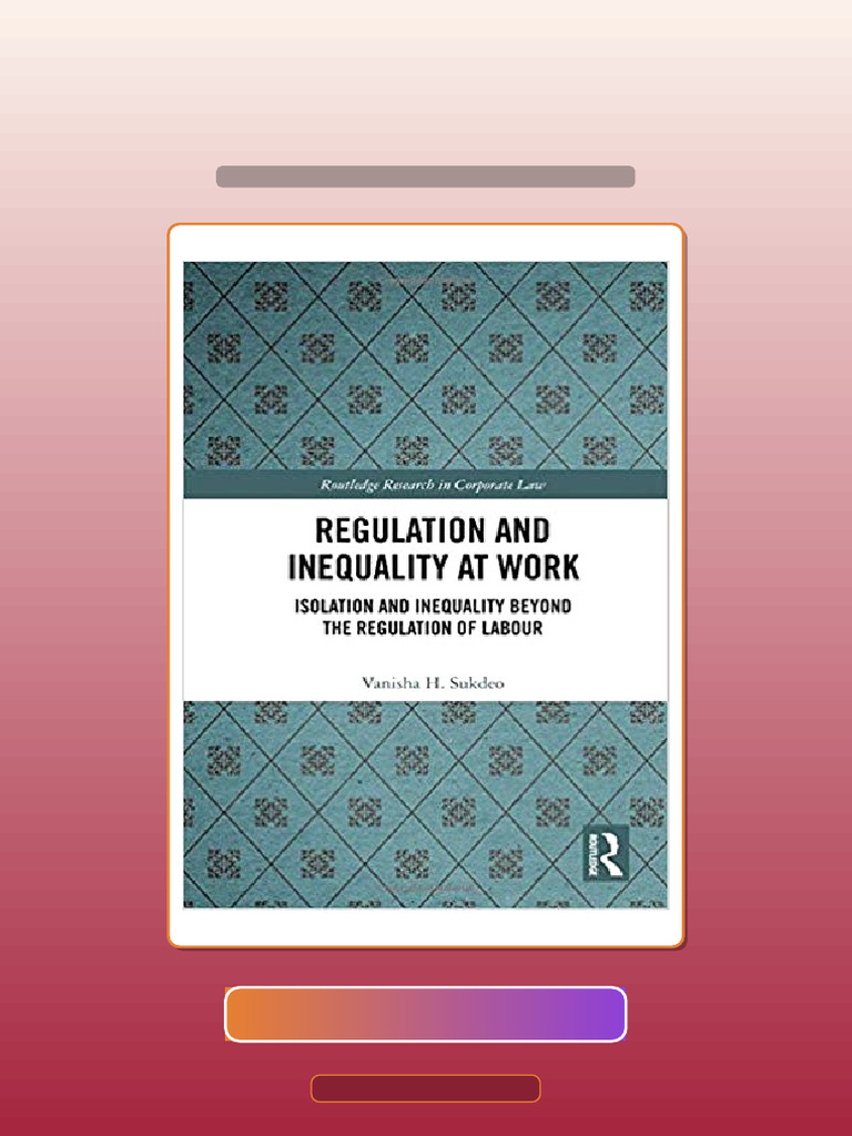 Test Bank for Regulation and Inequality at Work Isolation and ...