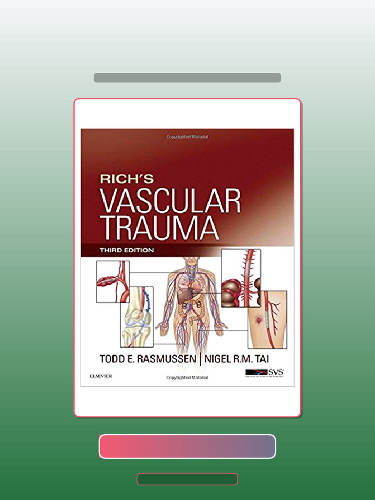 Test Bank for Rich s Vascular Trauma3rd Edition by Todd E Rasmussen MD ...