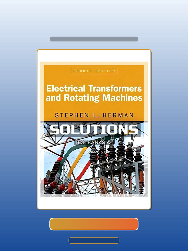 Test Bank for Electrical Transformers and Rotating Machines 4th Edition ...