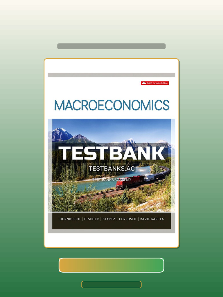 Test Bank for Macroeconomics 8th CA Edition by Dornbusch | PDF ...