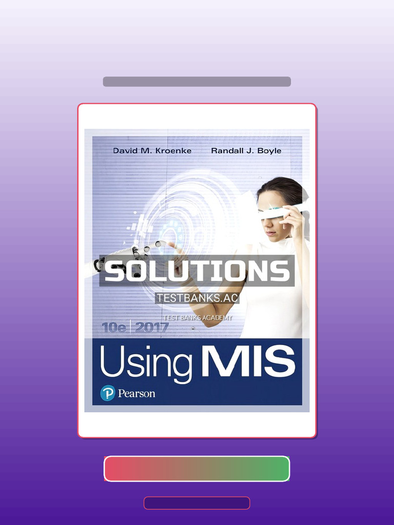Test Bank for Using MIS 10th Edition by Kroenke | PDF | Science ...