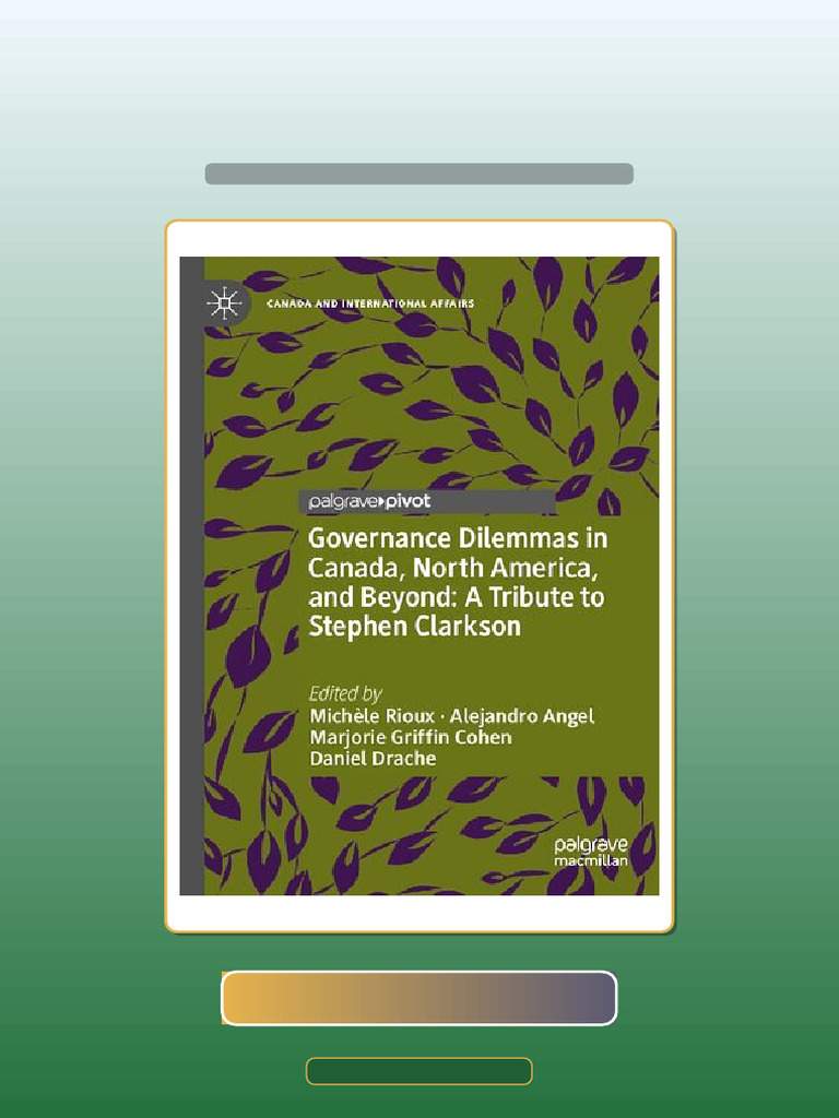 Test Bank for Governance Dilemmas in Canada North America and Beyond a ...