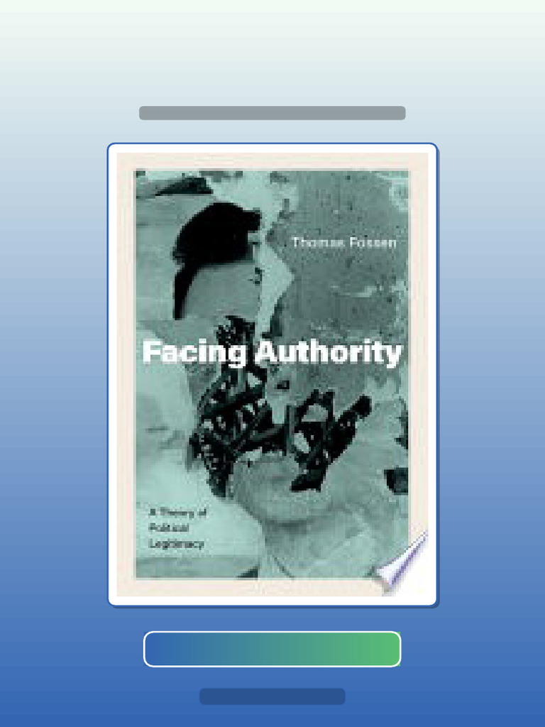 Test Bank for Facing Authority a Theory of Political Legitimacy Thomas ...