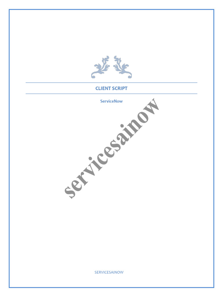 ServiceNow Client Scripts Guide | PDF | Client–Server Model | System ...