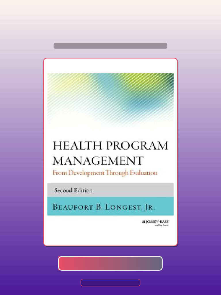 Test Bank for Health Program Management From Development Through Evaluation 2nd Edition | PDF ...