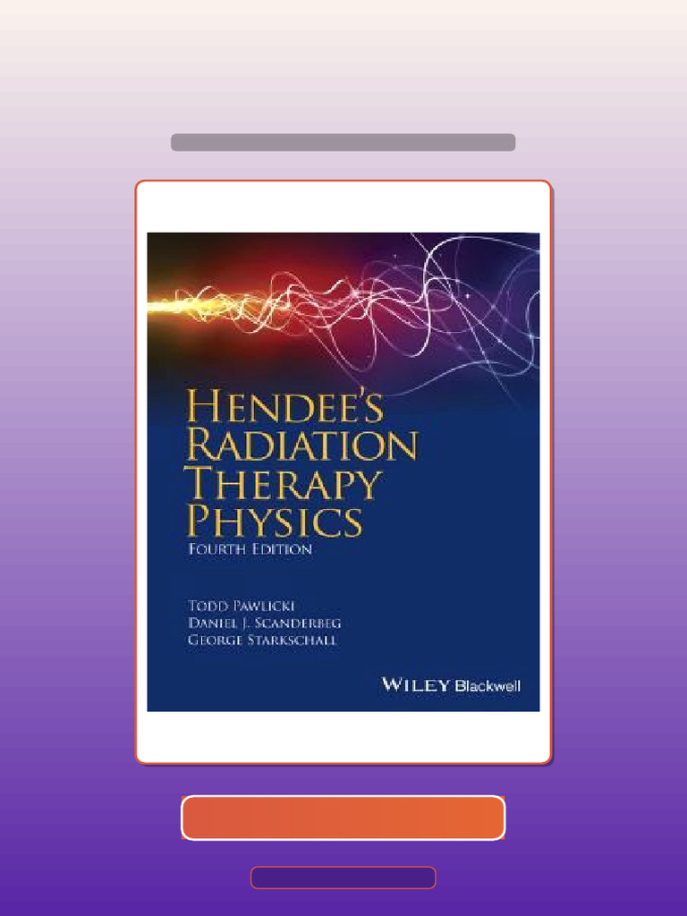 Test Bank for Hendees Radiation Therapy Physics 4th Edition | PDF ...