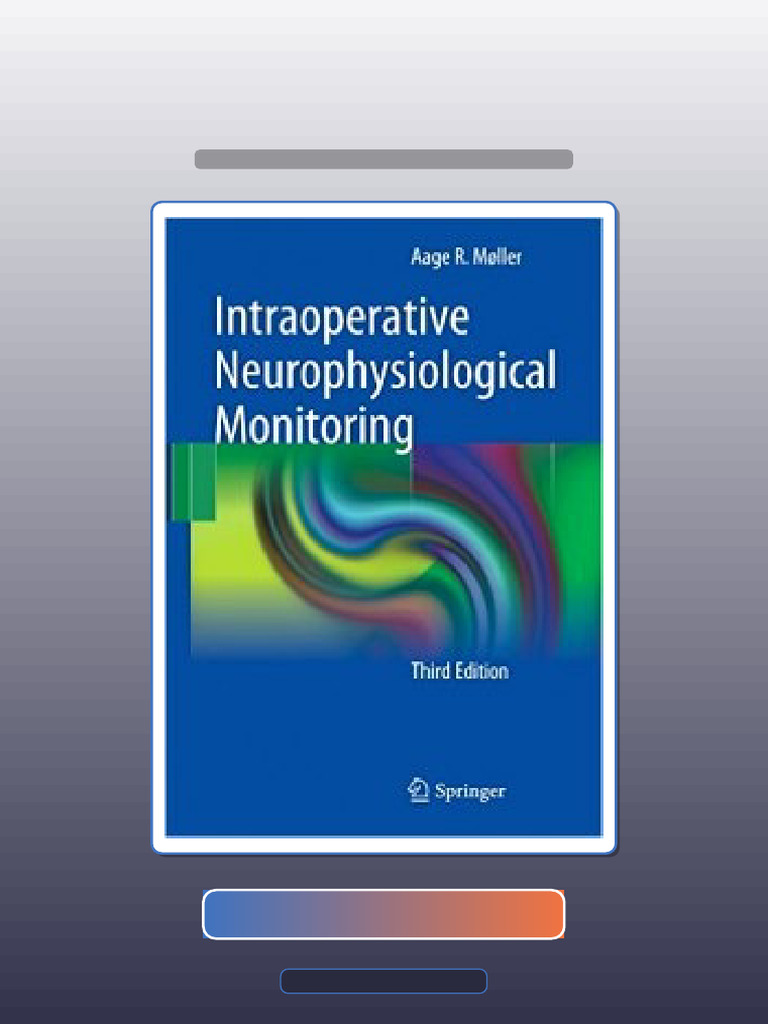 Test Bank for Intraoperative Neurophysiological Monitoring 3rd Edition ...