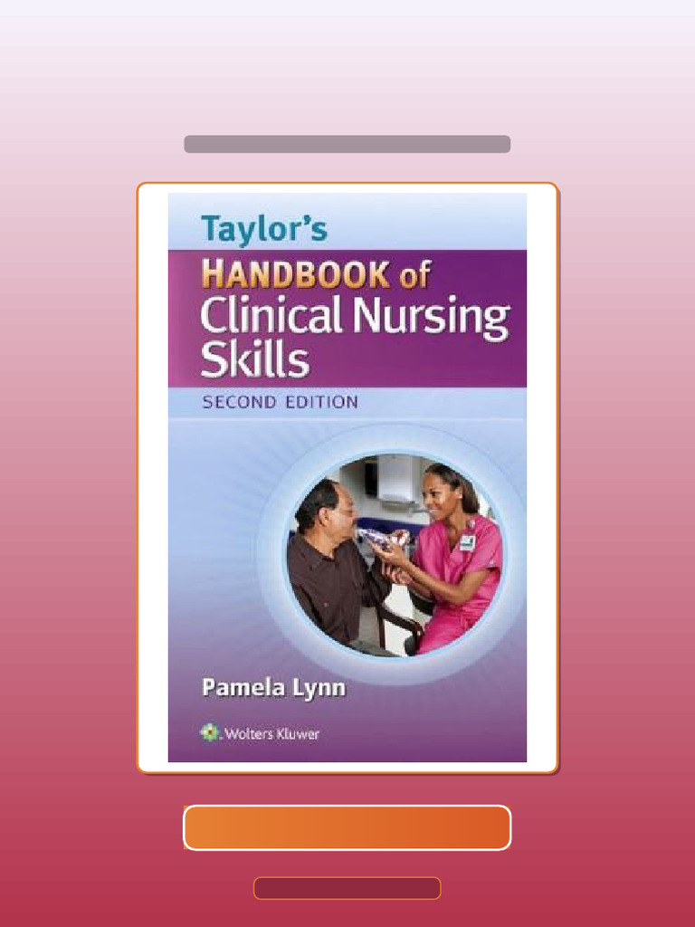 Test Bank for Taylors Handbook of Clinical Nursing Skills 2nd Edition ...