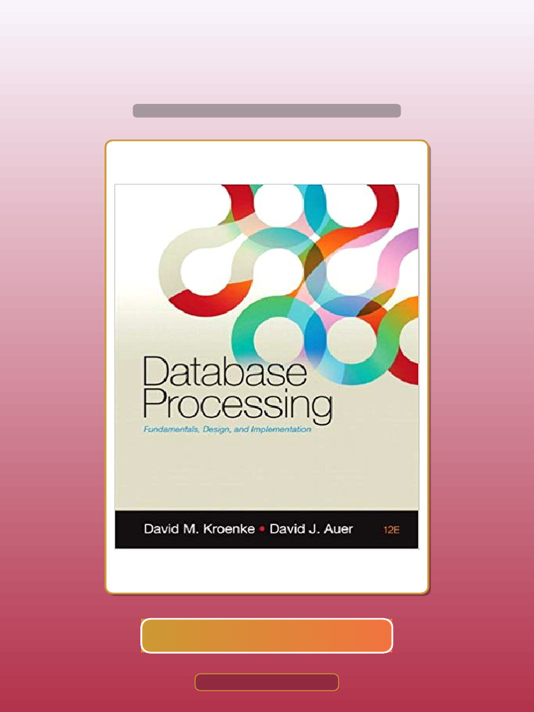 Test Bank for Database Processing 12th Edition by David M Kroenke | PDF ...