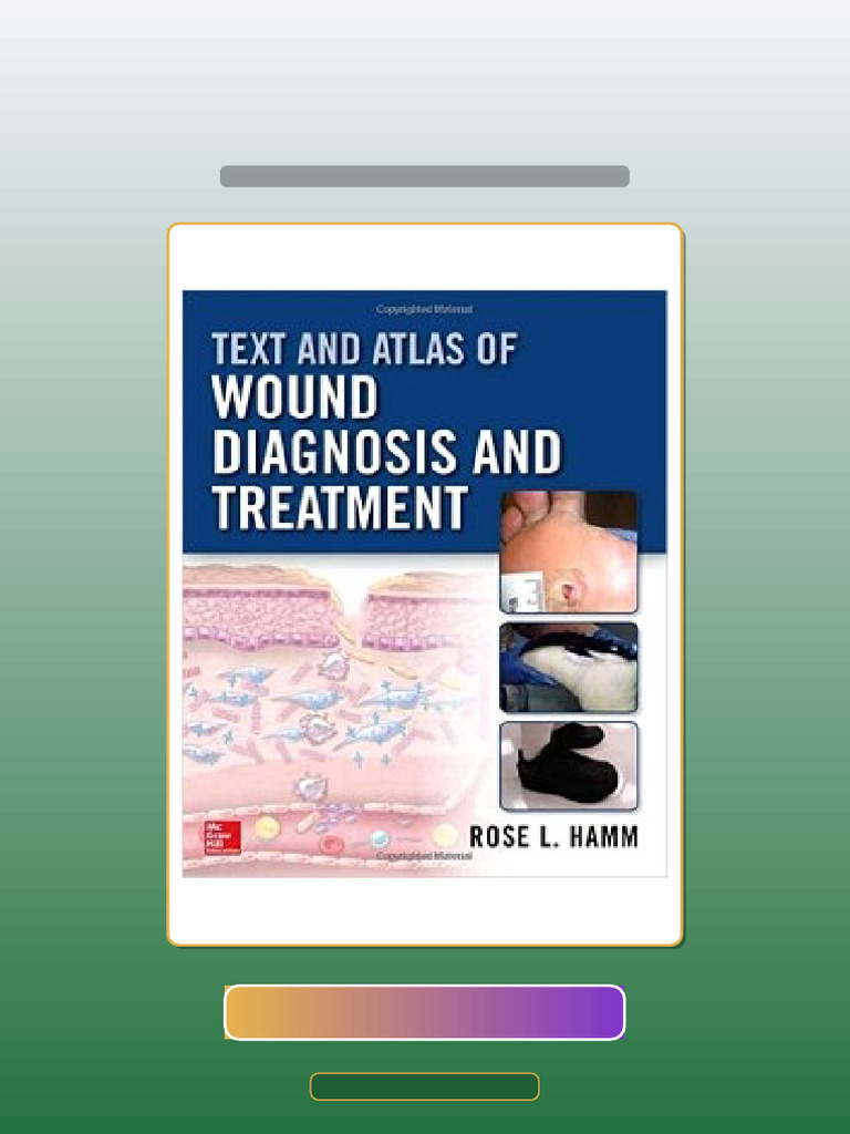 Test Bank for Text and Atlas of Wound Diagnosis and Treatment | PDF ...