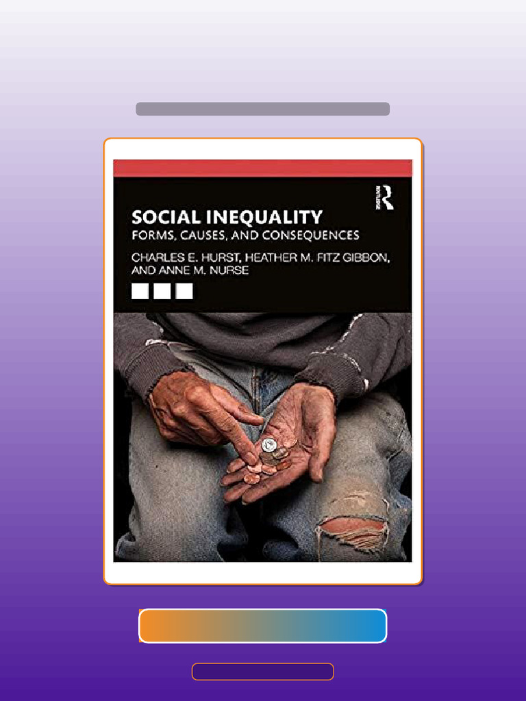 Test Bank for Social Inequality Forms Causes and Consequences 10th ...