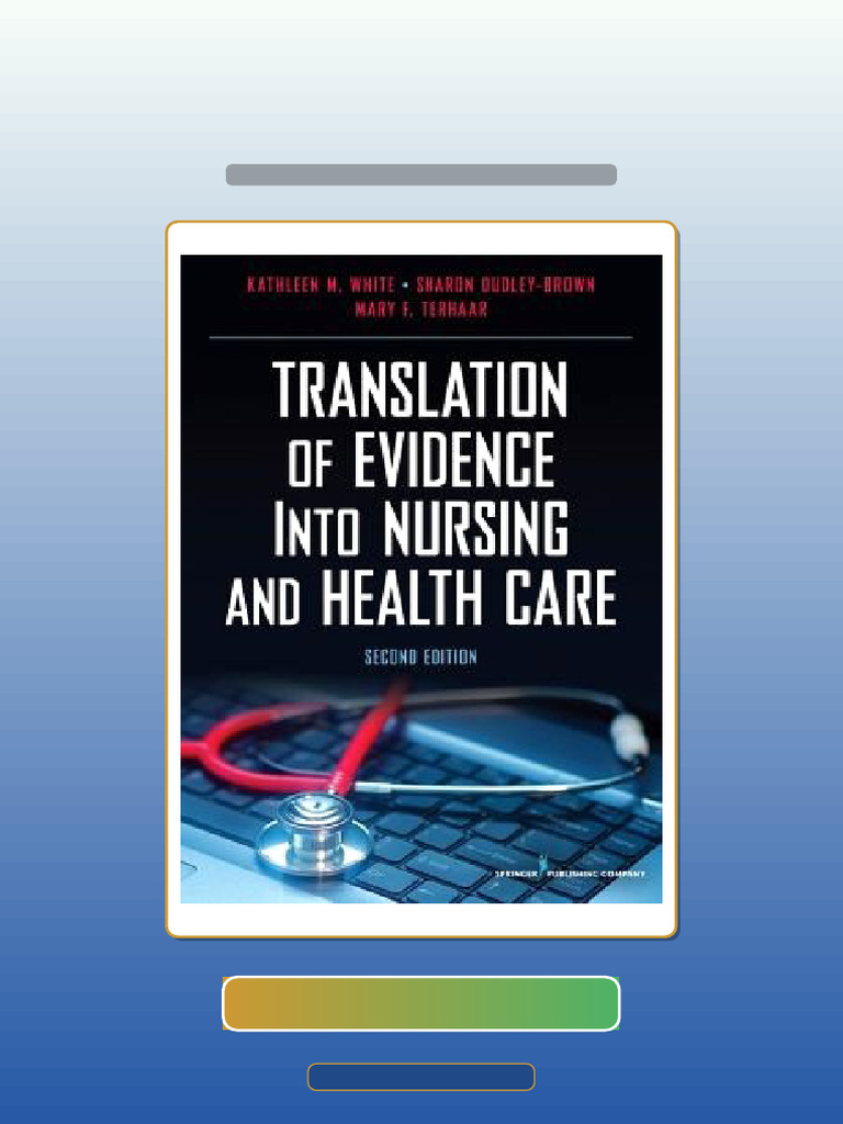 Test Bank for Translation of Evidence Into Nursing and Health Care ...