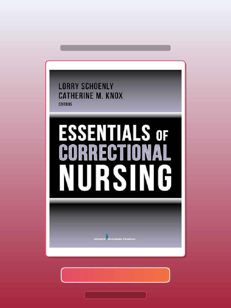 Test Bank for Essentials of Correctional Nursing 1st Edition | PDF ...