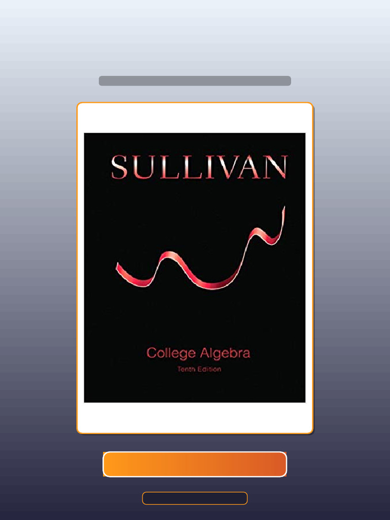 Test Bank for College Algebra 10th Edition by Michael Sullivan | PDF ...