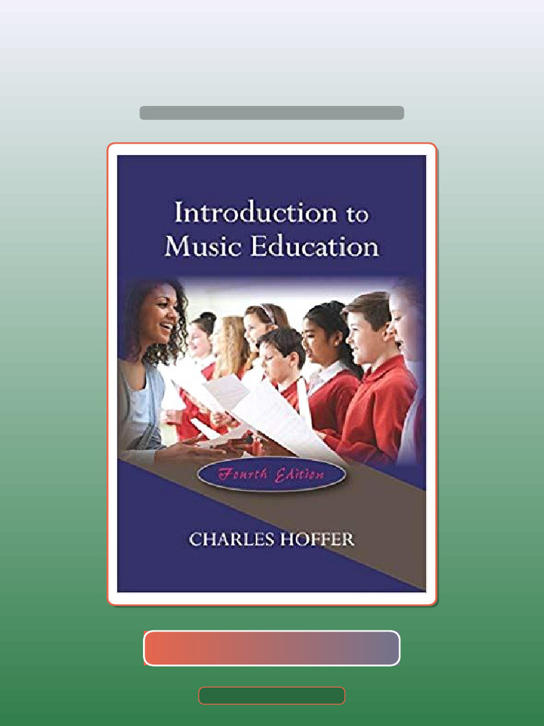 Test Bank for Introduction to Music Education 4th Edition | PDF ...
