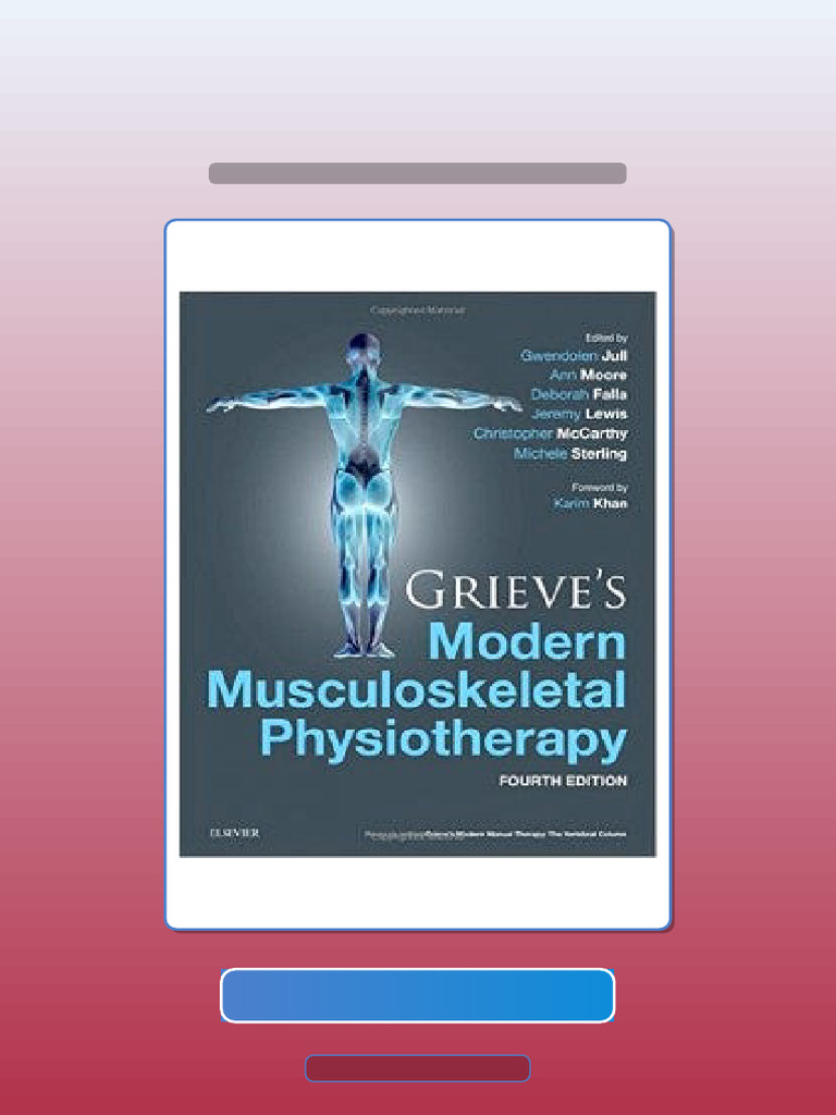 Test Bank for Grieves Modern Musculoskeletal Physiotherapy 4th Edition ...