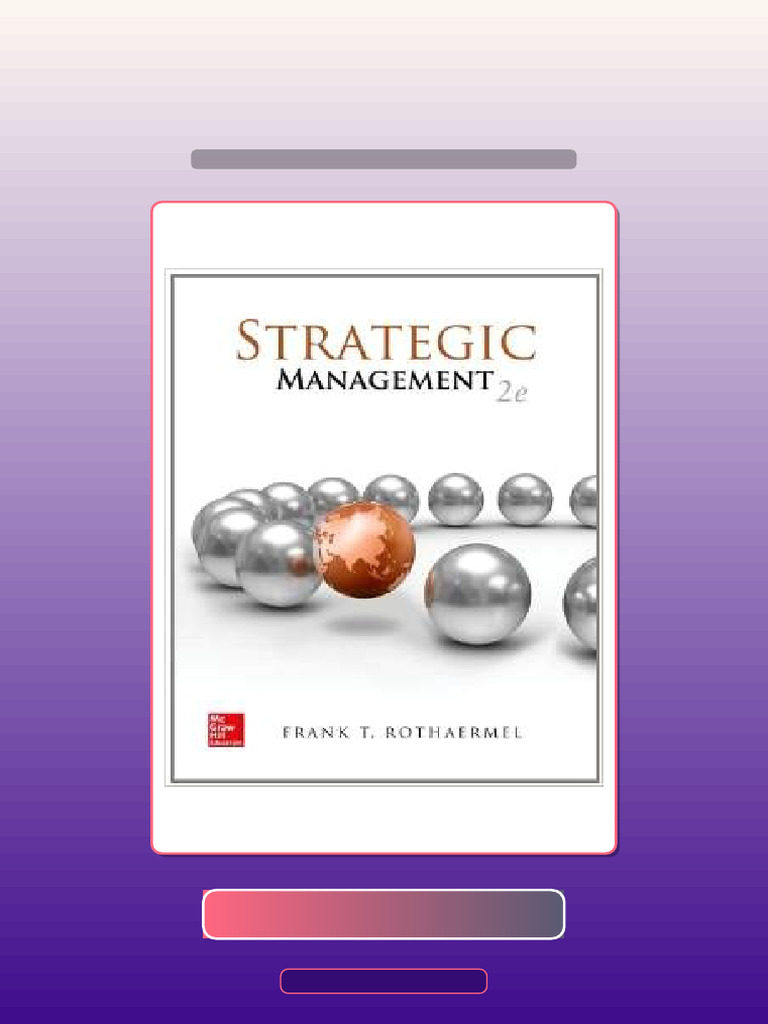 Test Bank for Strategic Management 2nd Edition by Frank T Rothaermel ...