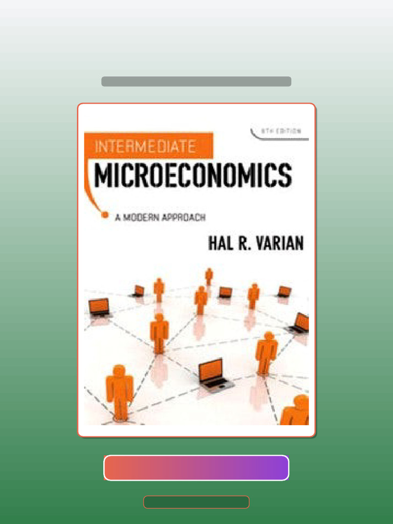 Test Bank for Intermediate Microeconomics 8th Edition Varian | PDF ...
