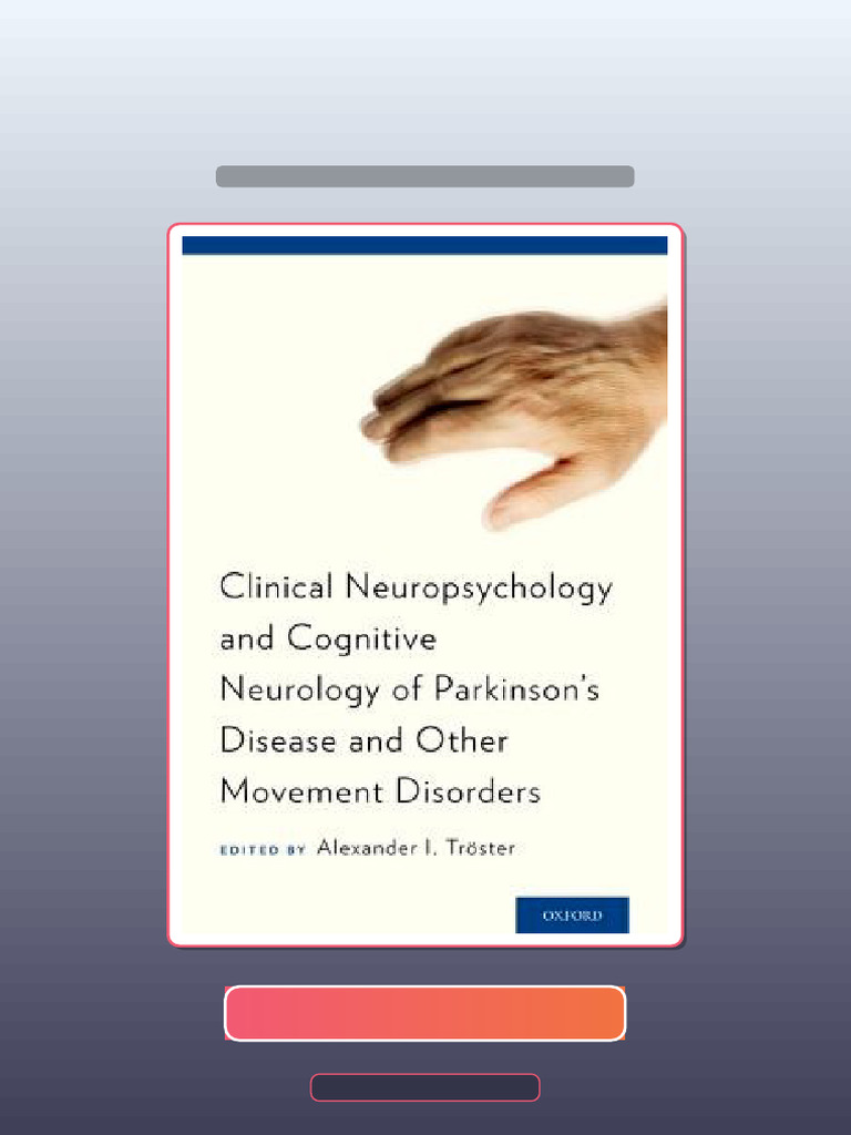 Test Bank for Clinical Neuropsychology and Cognitive Neurology of ...