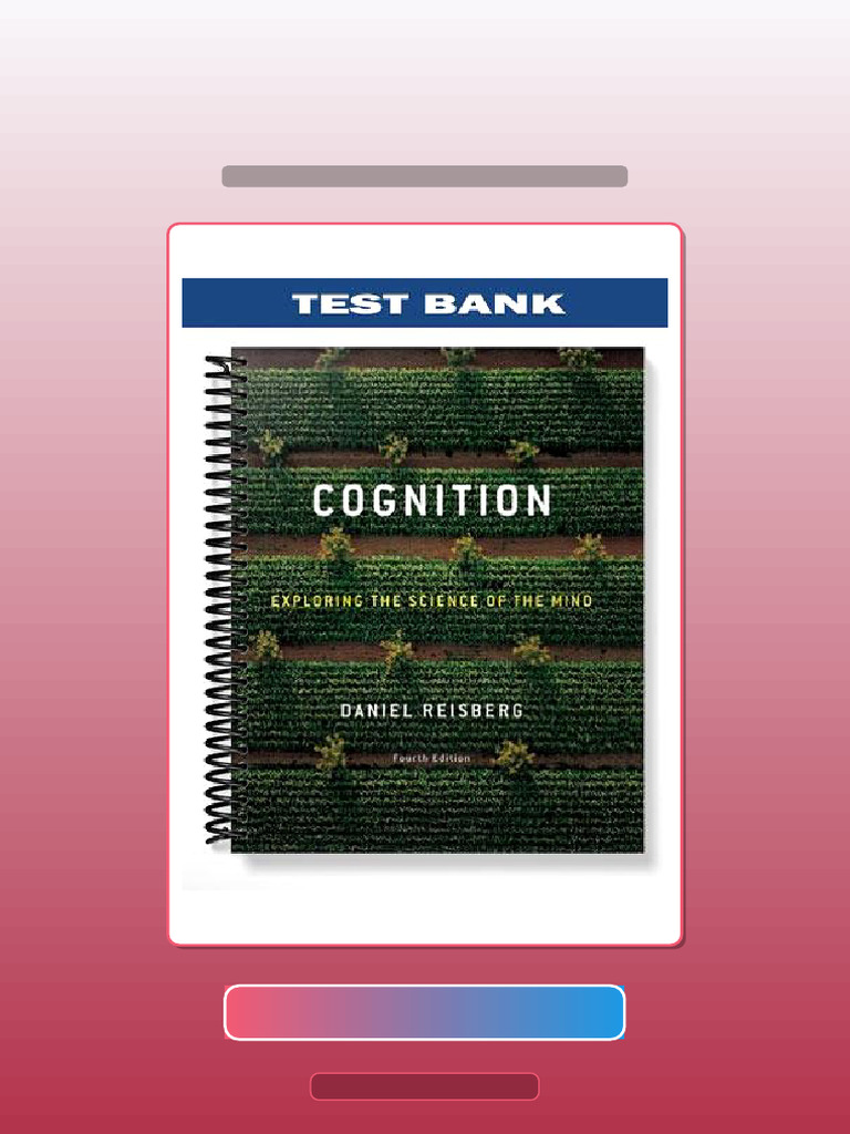 Test Bank for Cognition Exploring the Science of the Mind 4th Edition ...