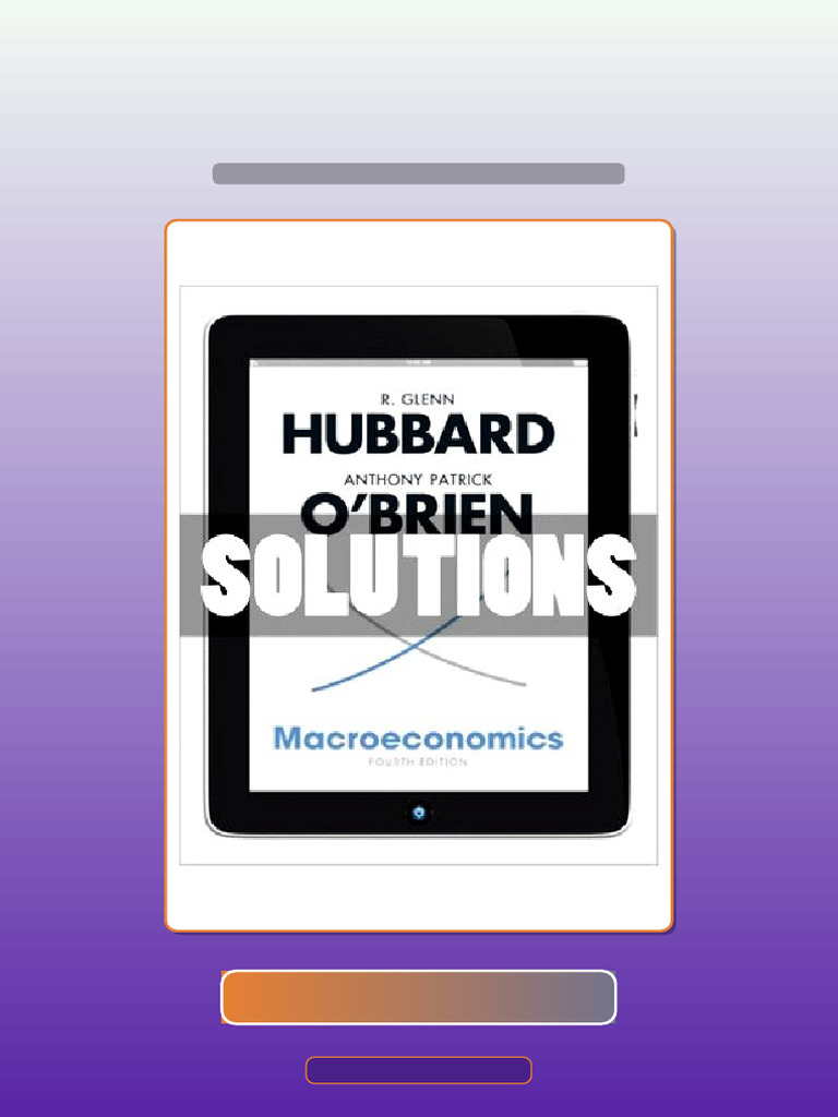 Test Bank for Macroeconomics 4 Ed Hubbard | PDF