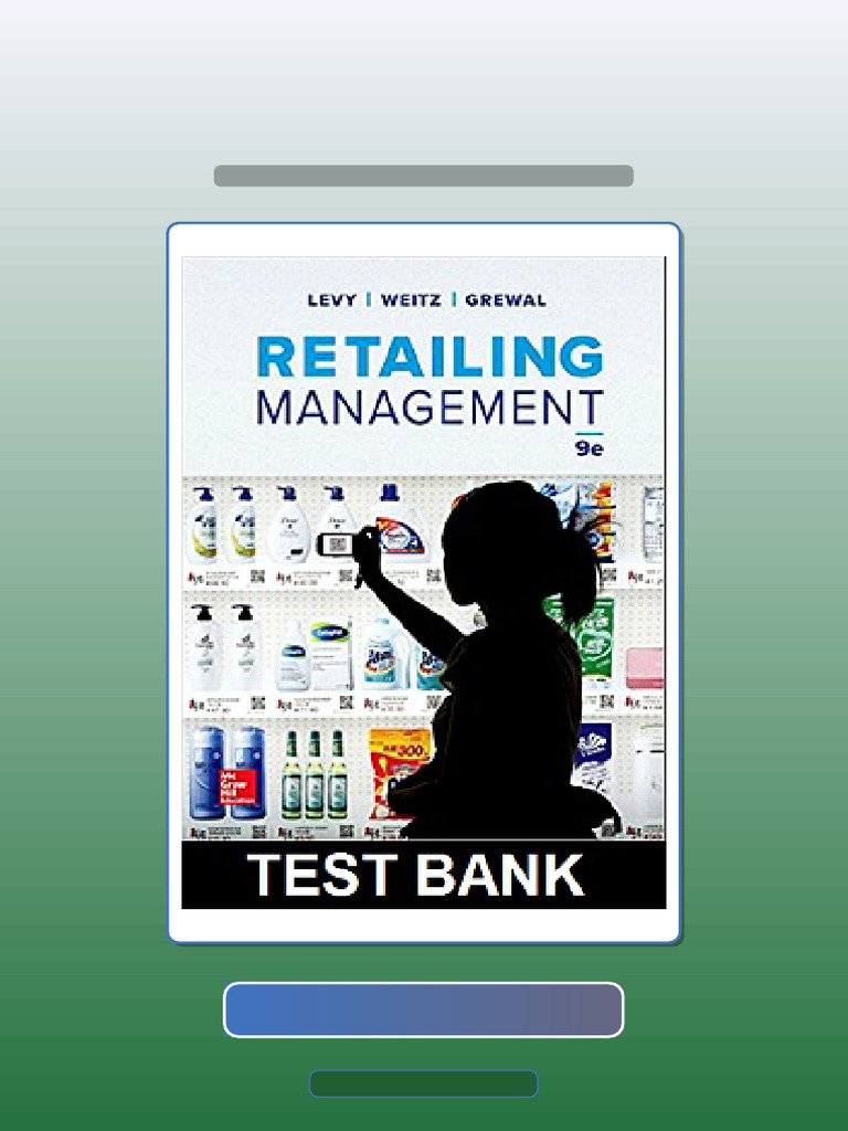 Test Bank for Retailing Management 9th Edition by Michael Levy | PDF ...