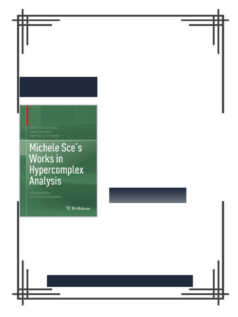 Michele Sce s Works in Hypercomplex Analysis A Translation with ...