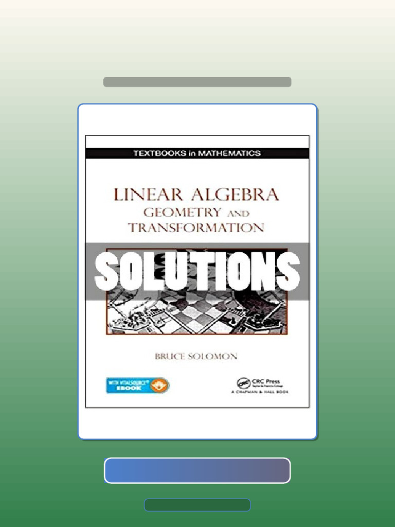 Test Bank for Solutions Linear Algebra Geometry and Transformation 1 Ed ...