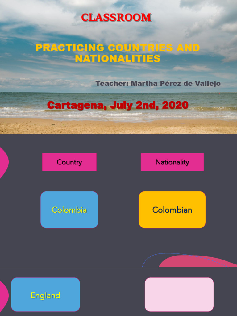 CLASSROOM - July 2nd, 2020 - Practicing Countries and Nationalities | PDF
