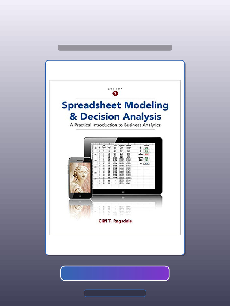 Test Bank for Spreadsheet Modeling and Decision Analysis 7th Edition ...