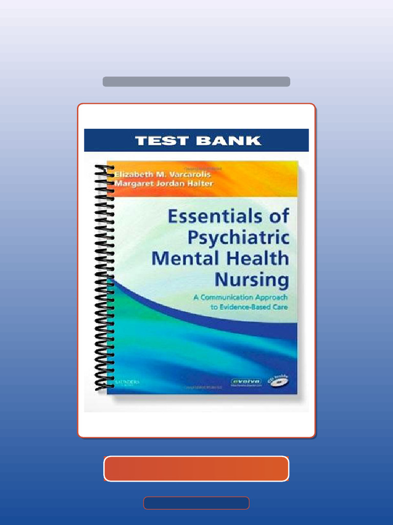 Test Bank for Essentials of Psychiatric Mental Health Nursing 1st ...