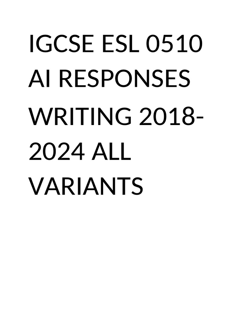 IGCSE ESL 0510 Writing Samples 2018-2024 | PDF | Adolescence ...