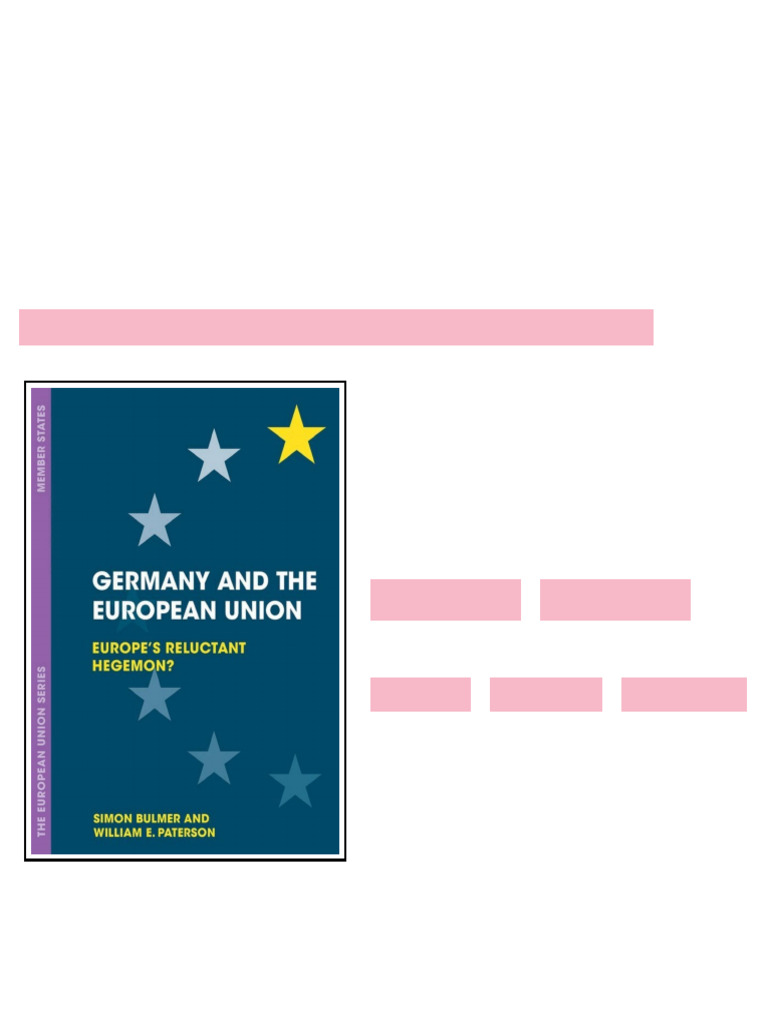 Germany and the European Union Europe's Reluctant Hegemon Simon Bulmer ...