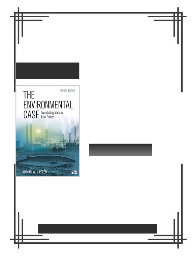 The Environmental Case Translating Values Into Policy Judith A. Layzer ...