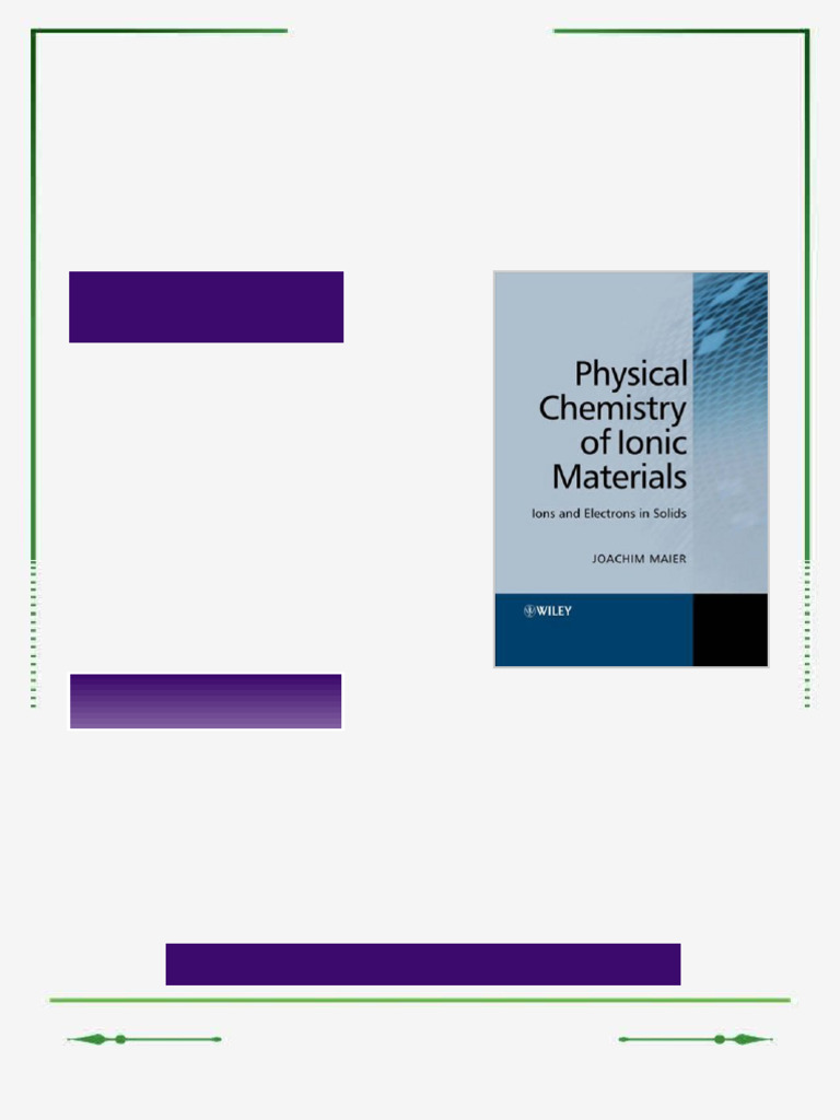 Physical Chemistry of Ionic Materials Ions and Electrons in Solids 1st ...