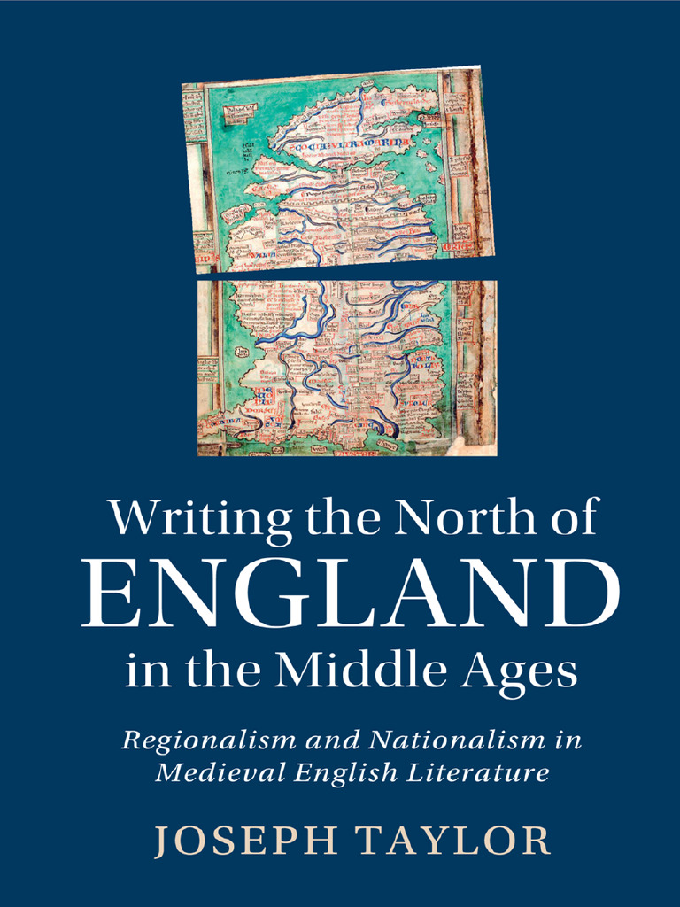 Writing the North of England in the Middle Ages _ -- Joseph Taylor ...