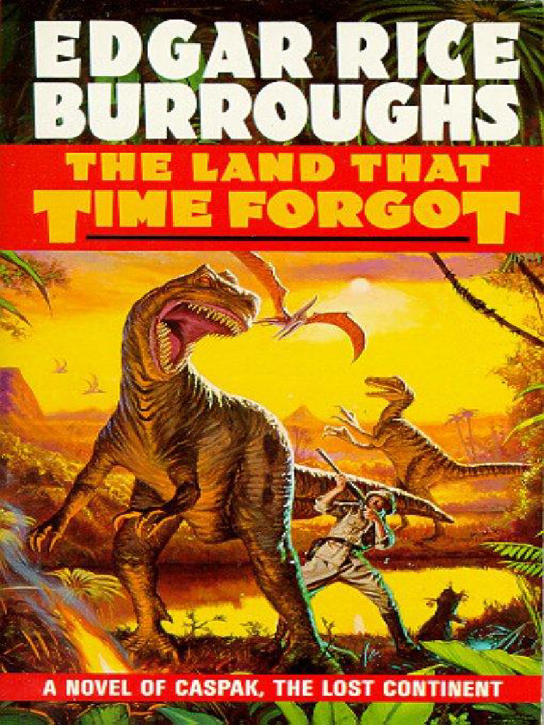 Burroughs, Edgar Rice - Caspak 1 - The Land That Time Forgot | PDF | U ...