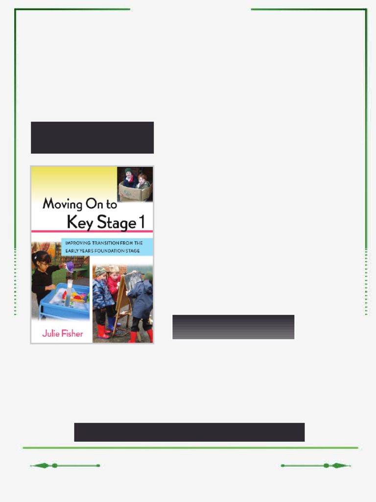 Moving On to Key Stage 1 Improving Transition from the Early Years ...