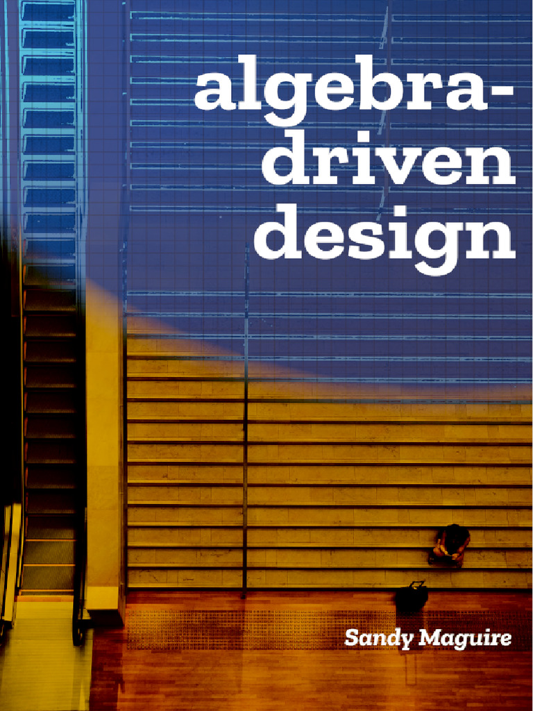 Understanding Algebra-Driven Design | PDF | Algebra | Computer Programming